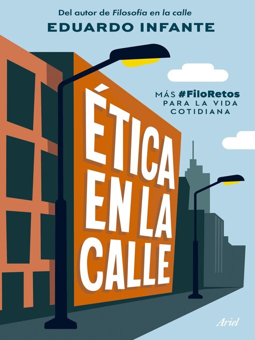 Title details for Ética en la calle by Eduardo Infante - Available